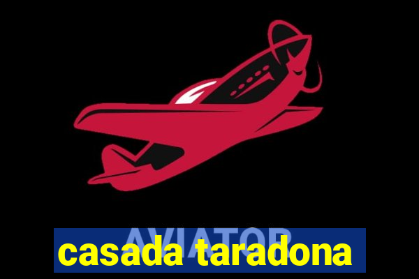 casada taradona